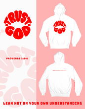 Load image into Gallery viewer, TRUST GOD HOODIE (ADULT-UNISEX)
