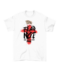 Load image into Gallery viewer, FEAR NOT-i (ADULT-UNISEX)
