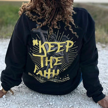 Load image into Gallery viewer, KEEP THE FAITH SWEATSHIRT (ADULT-UNISEX)

